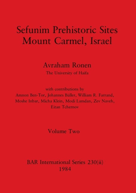 Sefunim Prehistoric Sites Mount Carmel, Israel, Volume ii