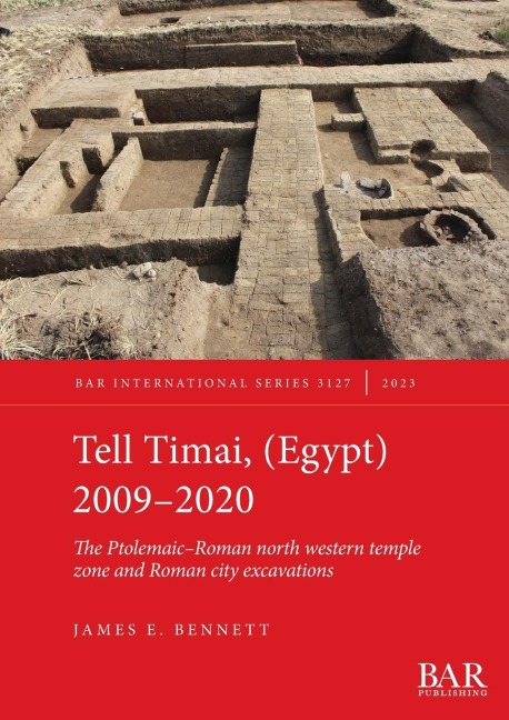 Tell Timai, (Egypt) 2009-2020: The Ptolemaic-Roman north western temple zone and Roman city excavations