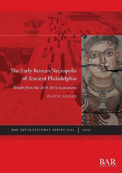 The Early Roman Necropolis of Ancient Philadelphia: Results from the 2019-2024 excavations