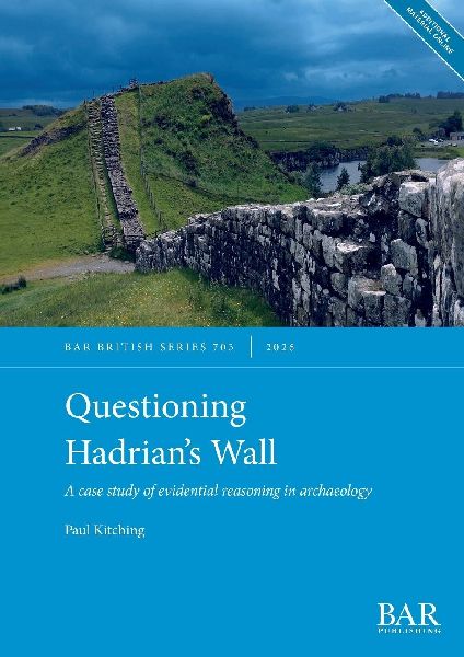 Questioning Hadrians Wall: A case study of evidential reasoning in archaeology