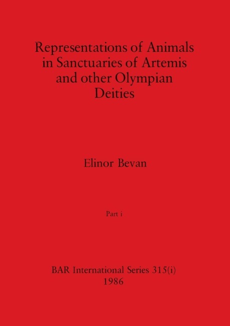 Representations of Animals in Sanctuaries of Artemis and other Olympian Deities, Part i