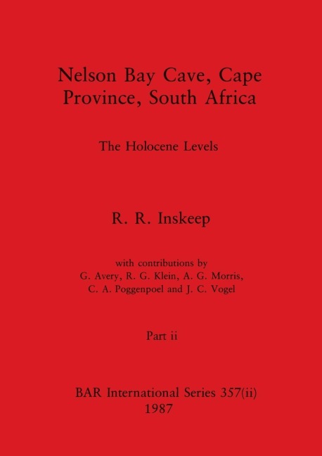 Nelson Bay Cave, Cape Province, South Africa, Part ii: The Holocene Levels
