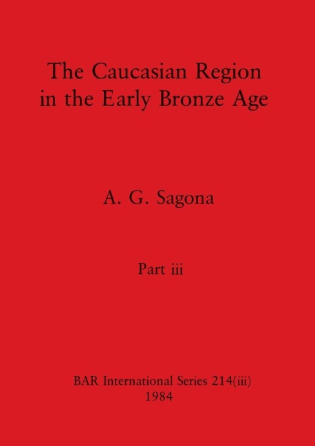 The Caucasian Region in the Early Bronze Age, Part iii