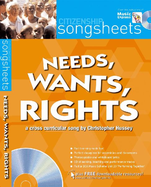 SONGSHEET_NEEDS WANTS & RIGHTS: A cross-curricular song by Christopher Hussey