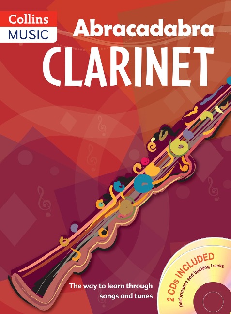 Abracadabra Clarinet (Pupils book + Download): The Way to Learn Through Songs and Tunes