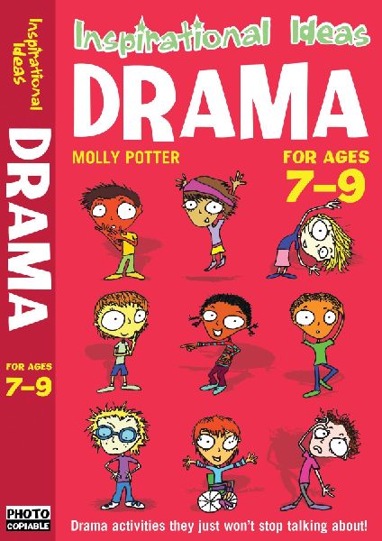 Drama: For Ages 7-9. Molly Potter