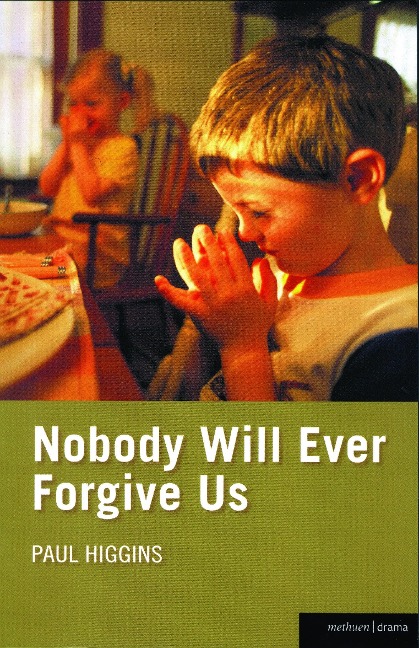 NOBODY WILL EVER FORGIVE US