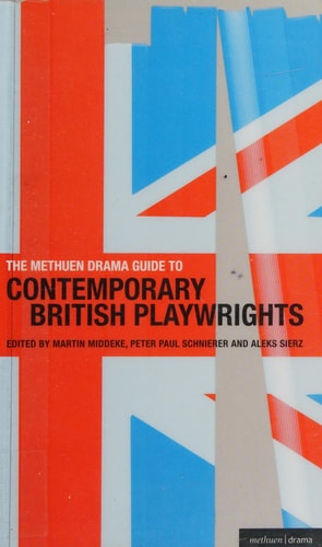 The Methuen Drama Guide to Contemporary British Playwrights