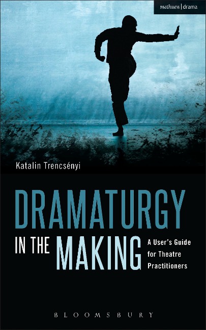 Dramaturgy in the Making