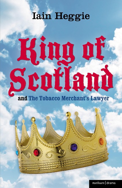 King of Scotland and the Tobacco Merchants Lawyer