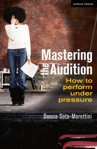 Mastering the Audition How to Perform Under Pressure