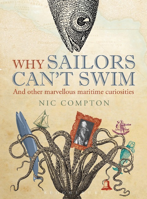 Why Sailors Cant Swim and Other Marvellous Maritime Curiosities