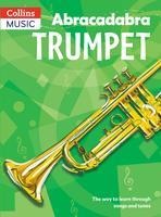 Abracadabra Trumpet (Pupils Book): The Way to Learn Through Songs and Tunes