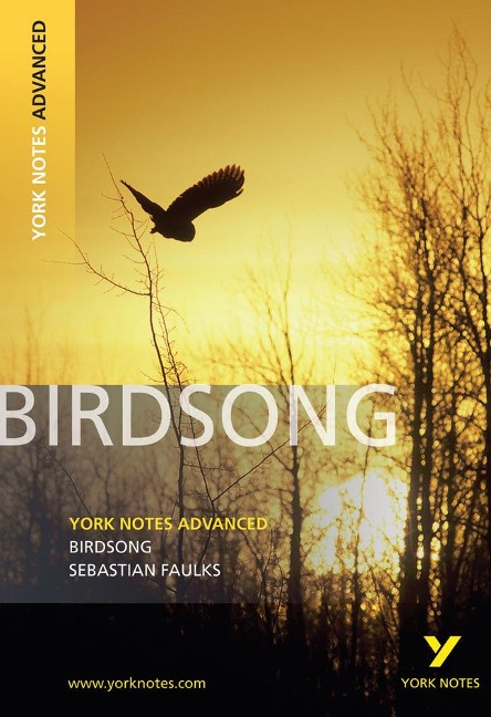 Birdsong (York Notes Advanced) English Literature Study Guide - for 2026, 2027 exams: York Notes Series