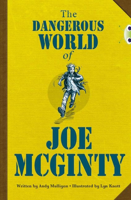 Bug Club Independent Fiction Year 6 Red B The Dangerous World of Joe McGinty