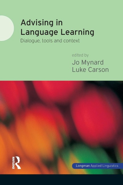 Advising in Language Learning: Dialogue, Tools and Context
