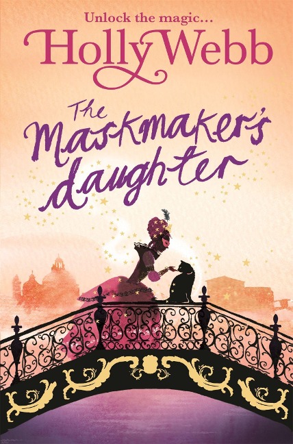 A Magical Venice Story: The Maskmakers Daughter: Book 3
