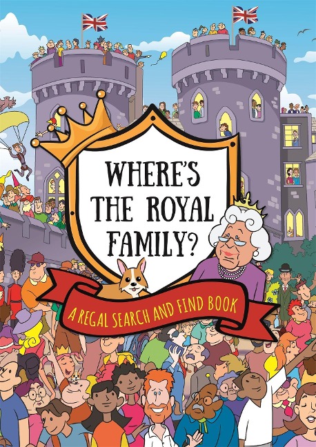 Wheres the Royal Family? a Regal Search and Find Book