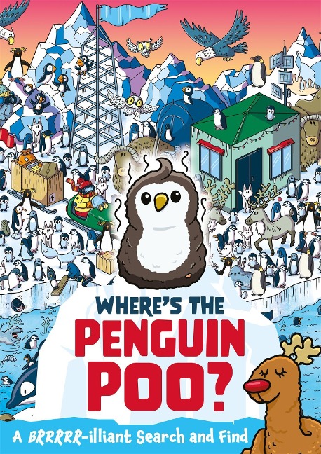Wheres the Penguin Poo?: A Brrrr-illiant Search and Find