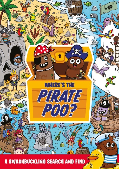 Wheres the Pirate Poo?: A Swashbuckling Search and Find