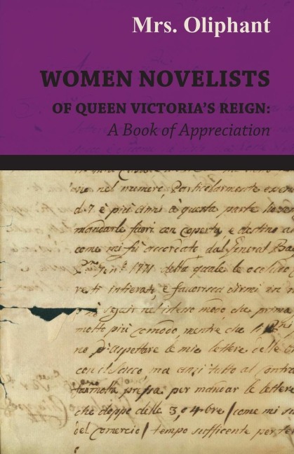 Women Novelists of Queen Victorias Reign: A Book of Appreciation