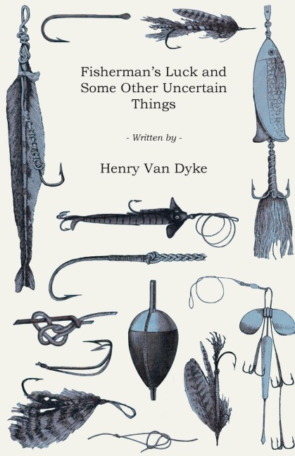 Fishermans Luck and Some Other Uncertain Things