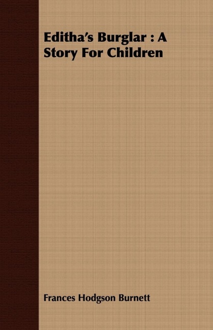 Edithas Burglar: A Story for Children