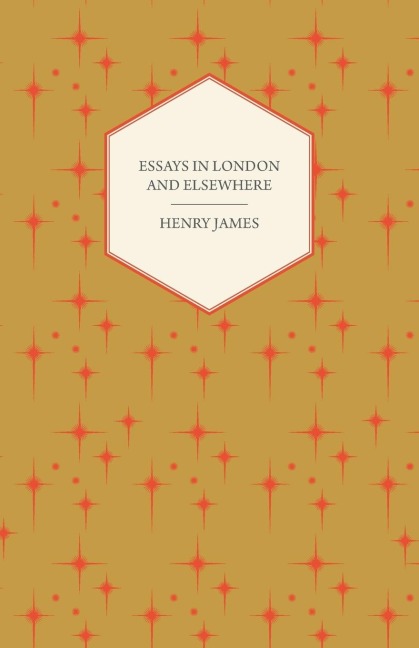 Essays in London and Elsewhere