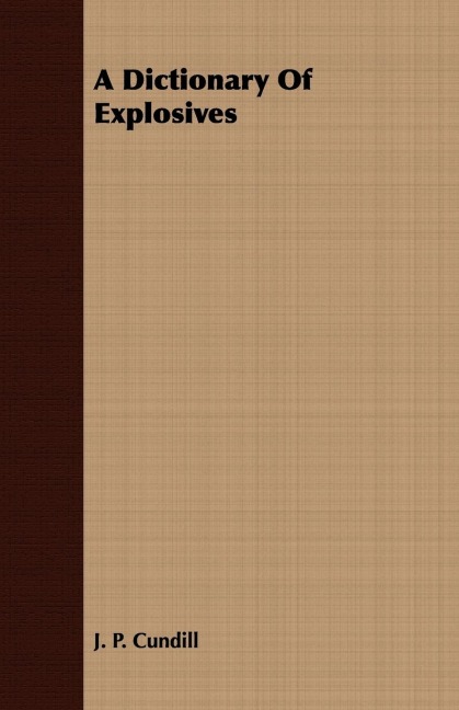 A Dictionary Of Explosives