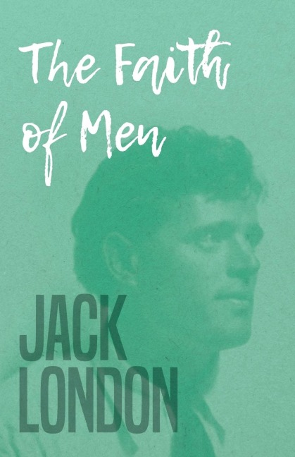 The Faith of Men