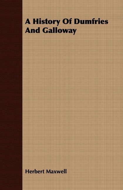 A History of Dumfries and Galloway