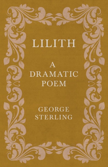 Lilith; A Dramatic Poem