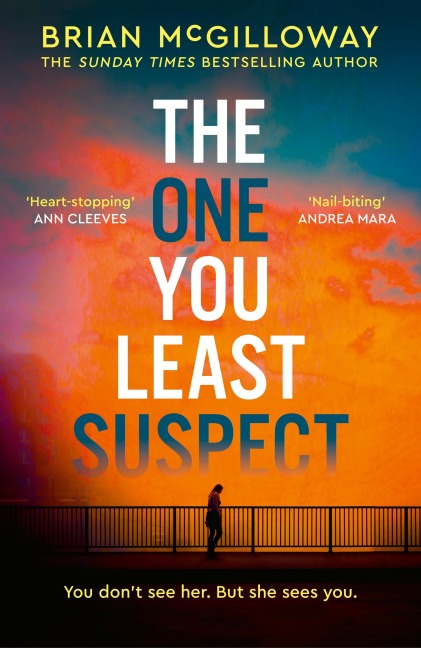The One You Least Suspect: A Gripping, Edge-Of-Your Seat Thriller from the Sunday Times Bestselling Author