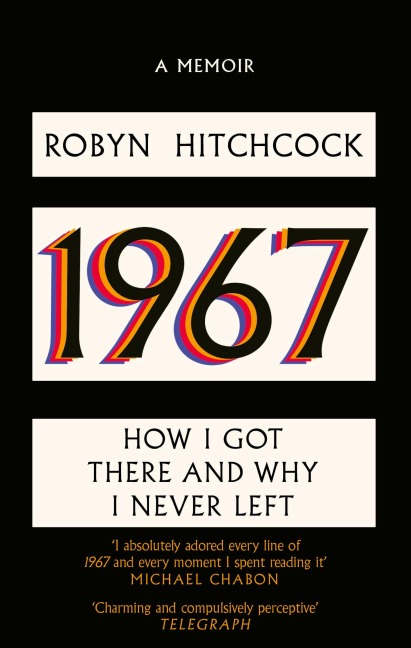 1967: How I Got There and Why I Never Left