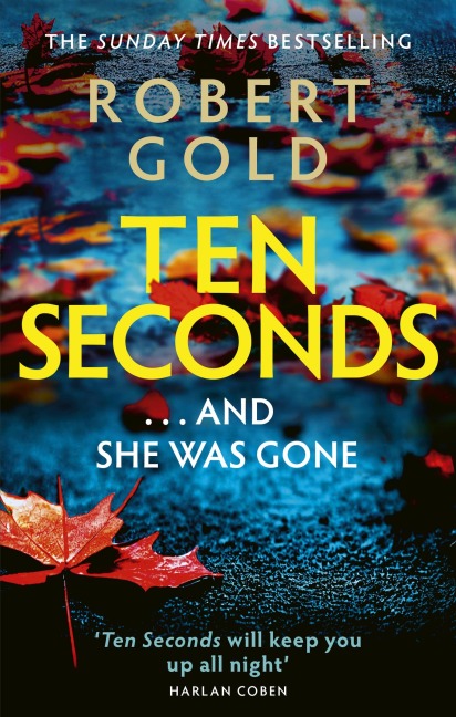 Ten Seconds: A gripping thriller that twists and turns HARLAN COBEN