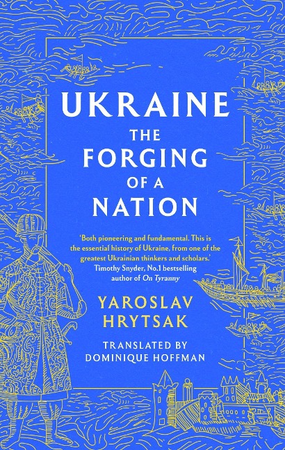UKRAINE The Forging of a Nation