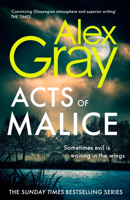 Acts of Malice: Book 22 in the Sunday Times bestselling DSI William Lorimer series