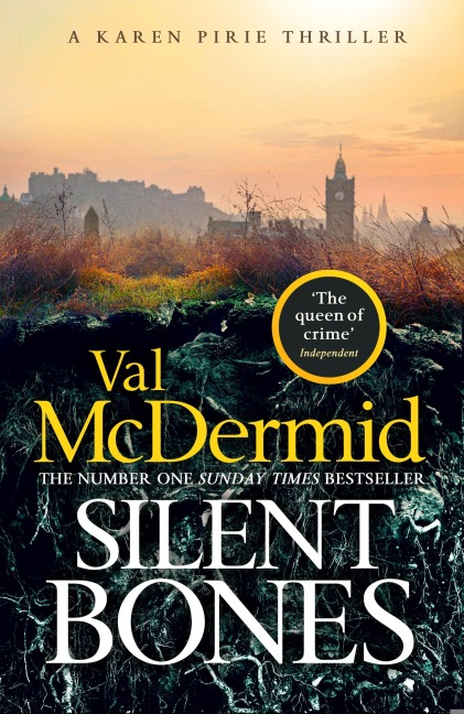 Silent Bones: The powerful new Karen Pirie thriller from the no.1 bestselling author