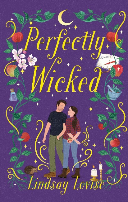 Perfectly Wicked: Charmed meets  Practical Magic in this addictive, witchy small-town romance