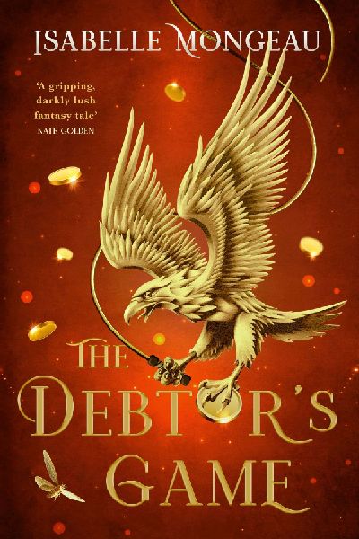 The Debtor's Game: A dark, powerful and breathtakingly irresistible adult high fantasy