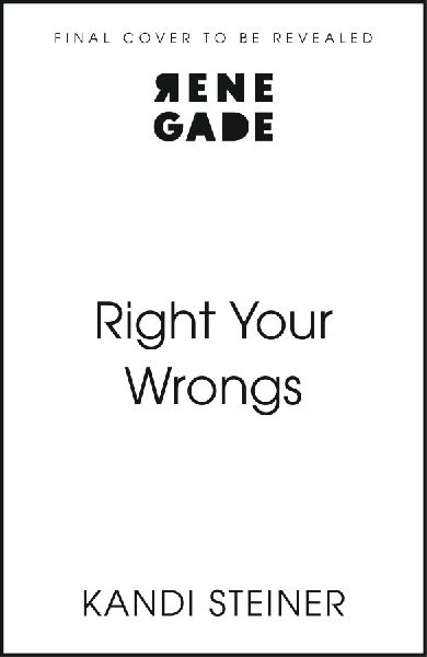 Right Your Wrongs: Forbidden, second-chance steamy ice hockey romance