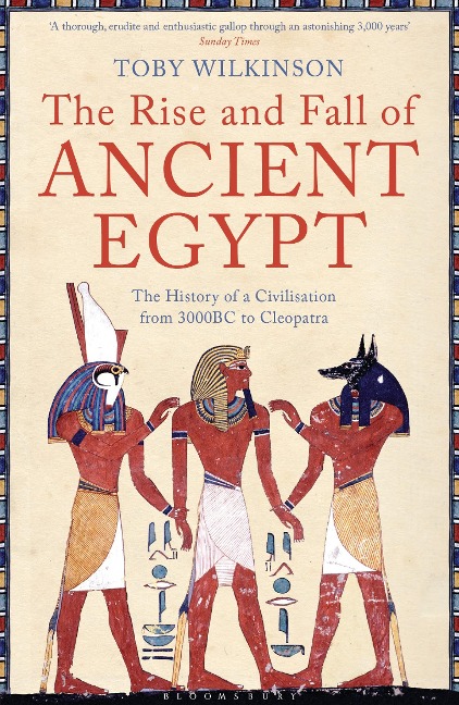 The Rise and Fall of Ancient Egypt