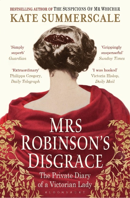 Mrs Robinsons Disgrace: The Private Diary of a Victorian Lady