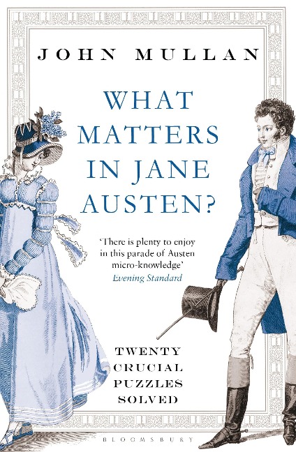 What Matters in Jane Austen?: Twenty Essential Questions Answered