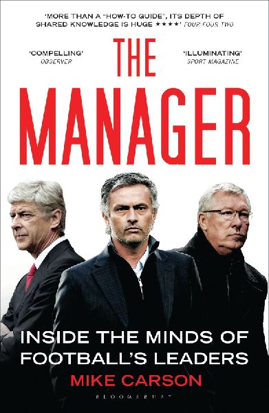 The Manager: Inside the Minds of Footballs Leaders