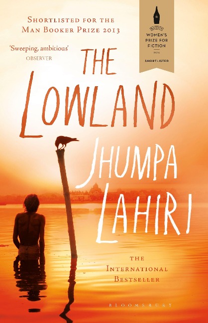 The Lowland: Shortlisted for The Booker Prize and The Womens Prize for Fiction