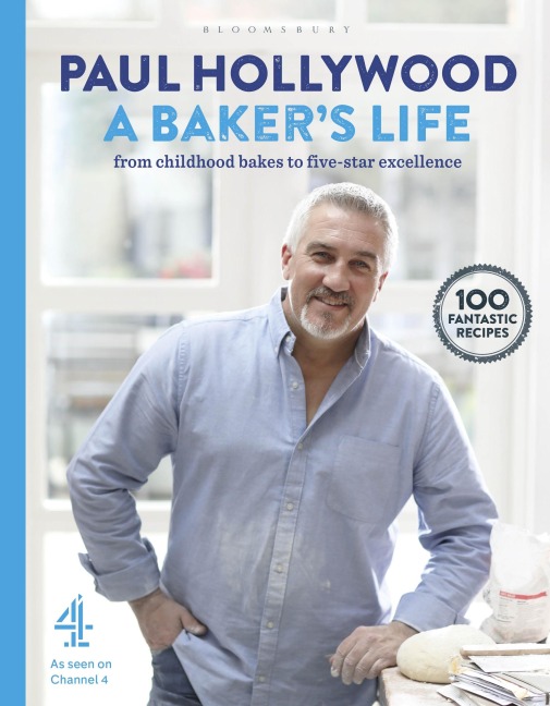 A Bakers Life: 100 Fantastic Recipes, from Childhood Bakes to Five-Star Excellence