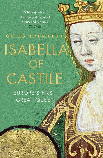 Isabella of Castile: Europes First Great Queen