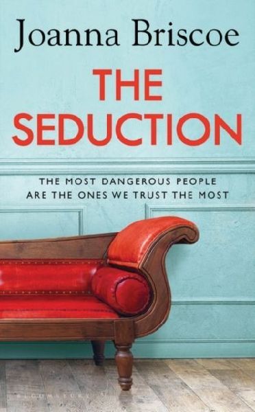 The Seduction: An addictive new story of desire and obsession from the bestselling author of Sleep With Me