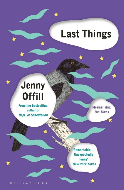 Last Things: From the author of Weather, shortlisted for the Womens Prize for Fiction 2020